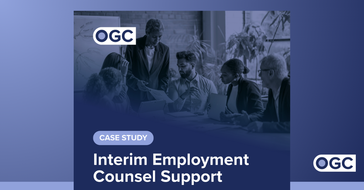 OGC Tools & Guides Case Study Interim Employment Counsel Support