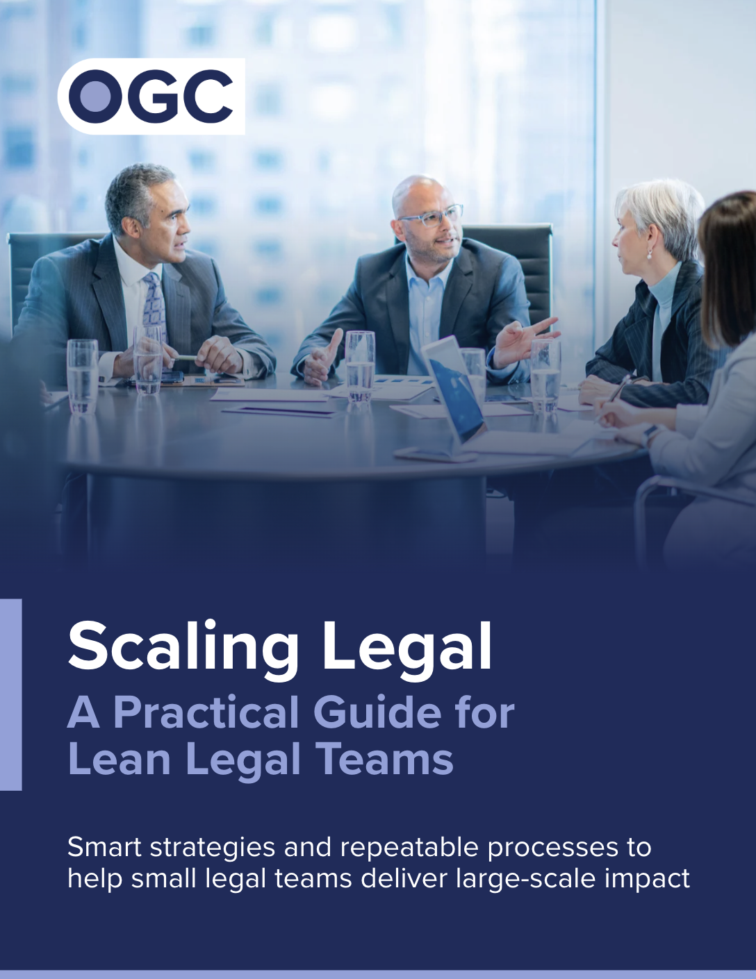 OGC Tools & Guides Scale Legal A Practical Guide for Lean Legal Teams